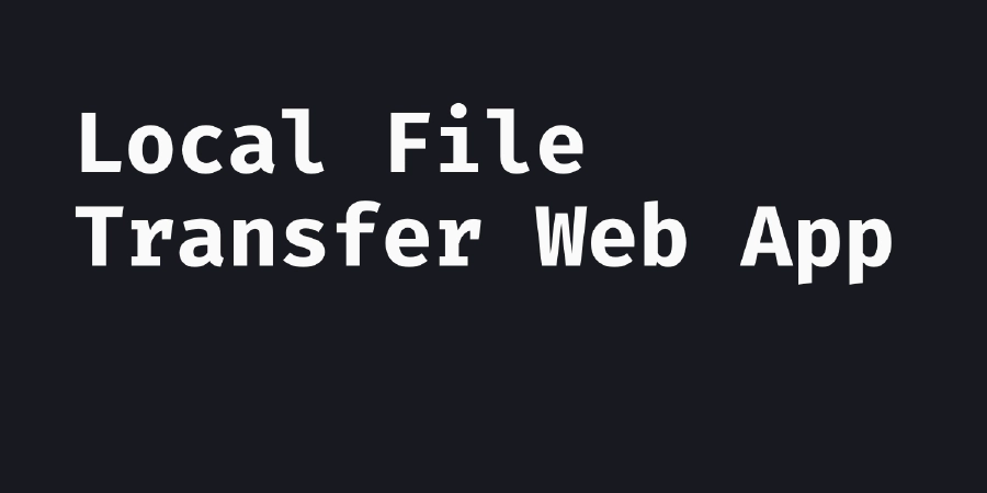 Local File Transfer Web App | Etao Tsai